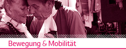 Bewegung & Mobilität