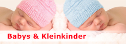 Babys & Kleinkinder